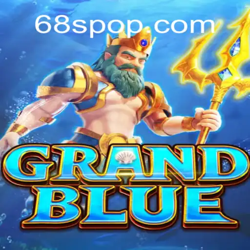 Exploring the Enchanting World of GRANDBLUE: A Journey with 68S